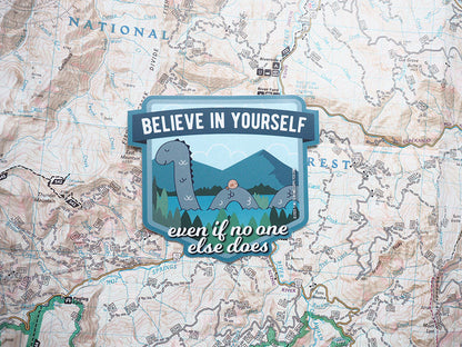 Loch Ness Monster Believe in Yourself Vinyl Sticker