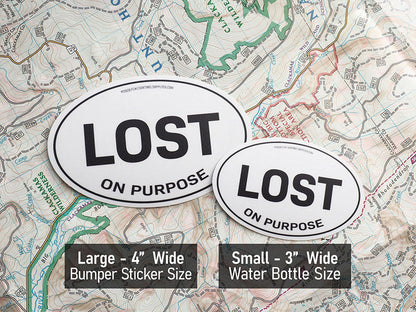 Lost on Purpose White Oval Bumper Sticker - 3" & 4"