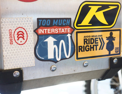 Too Much Interstate Sticker